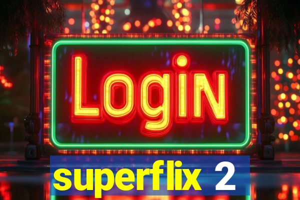 superflix 2